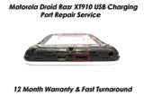 Motorola Droid Razr XT910 Charging USB Port Repair Service