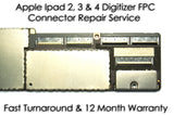 Apple Ipad 2, 3 & 4 Broken Digitizer FPC Connector Repair Service